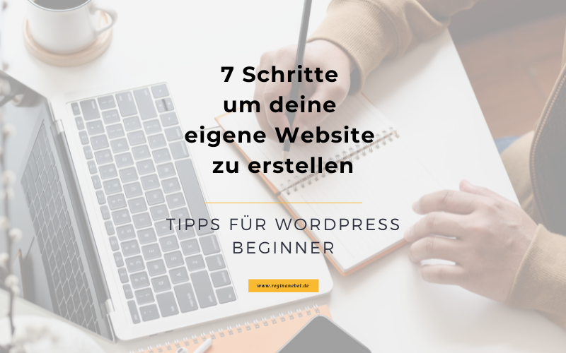 Read more about the article 7 Schritte um deine eigene WordPress Website zu erstellen